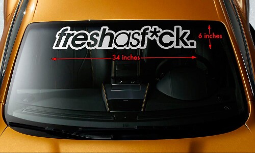 Adesivo in Vinile per Parabrezza Automobilistico Fresh As F*ck