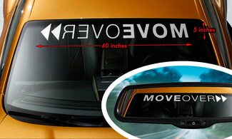 MOVE OVER FUNNY RACING HUMOR COOL Parabrezza Banner Vinyl Decal Sticker 40