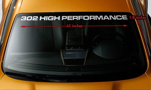 302 HIGH PERFORMANCE FORD Premium Parabrezza Banner Vinyl Decal Sticker 45x1.8